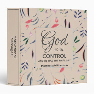 Beige Floral GOD IS IN CONTROL Custom Binder