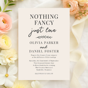 Beige Ivory Nothing Fancy Just Love Wedding Invitation