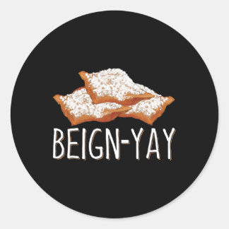 Beign-yay Quote For A Beignet Byker Classic Round Sticker