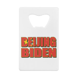 Beijing-Biden-China-Flag. Credit Card Bottle Opener