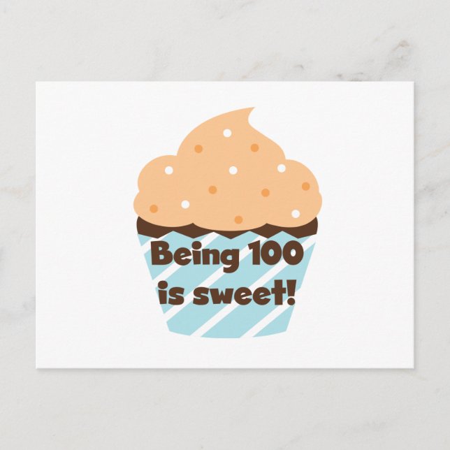 Being 100 is Sweet Birthday T-shirts and Gifts Postcard (Front)