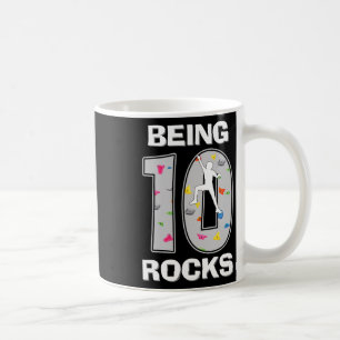 Being 10 Years Old Rocks Rock Climber 10th Birthda Coffee Mug