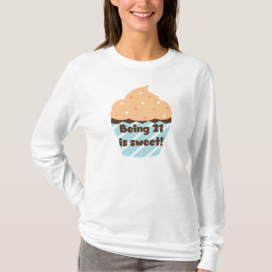Being 21 is Sweet Birthday T-shirts and Gifts