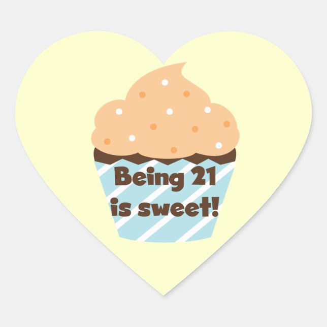 Being 21 is Sweet Birthday T-shirts and Gifts Heart Sticker (Front)