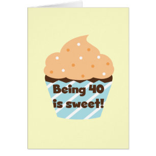 Being 40 is Sweet Birthday T-shirts and Gifts