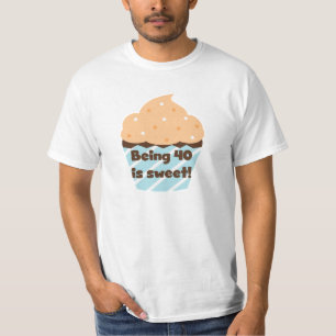 Being 40 is Sweet Birthday T-shirts and Gifts