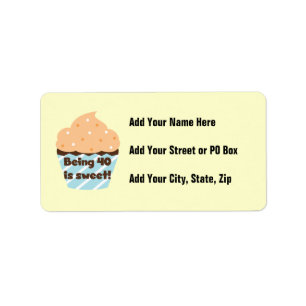 Being 40 is Sweet Birthday T-shirts and Gifts Label