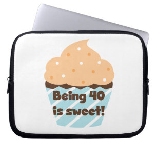 Being 40 is Sweet Birthday T-shirts and Gifts Laptop Sleeve