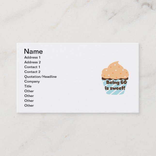 Being 60 is Sweet T-shirts and Gifts Business Card (Front)