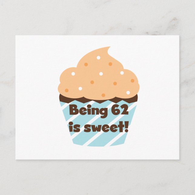 Being 62 is Sweet T-shirts and Gifts Postcard (Front)