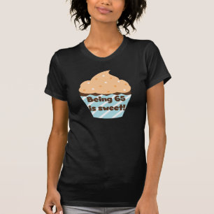 Being 65 is Sweet Birthday T-shirts and Gifts