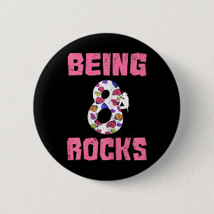 Being 8 Rocks Birthday Girl Climbing 2 Inch Round Button