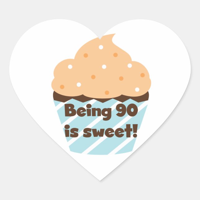 Being 90 is Sweet Birthday T-shirts and Gifts Heart Sticker (Front)