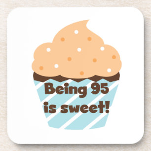 Being 95 is Sweet Birthday T-shirts and Gifts Coaster