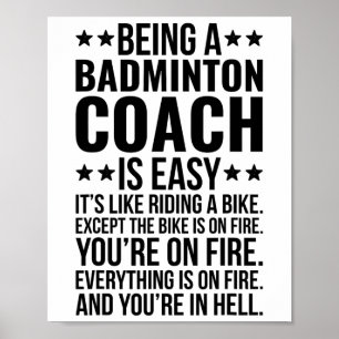 Being A Badminton Coach Job Funny Badminton Instru Poster