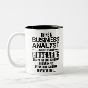 Being A Business Analyst Is Like Riding A Bike Two-Tone Coffee Mug