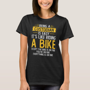 Being A Custodian Cleaning Custodian Janitor T-Shirt