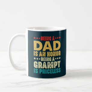 Being A Dad Is An Honour Being Grampy Is Priceless Coffee Mug