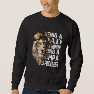Being A Dad Is An Honour Gompa Is Priceless Fathe Sweatshirt