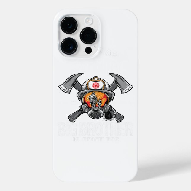 Being A Firefighter is an honour being a BIG BROTH iPhone Case (Back)
