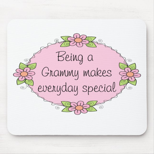 Being a Grammy makes everyday Special Mouse Pad (Front)