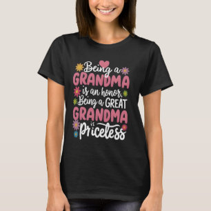 Being A Grandma Is Honour Being A Great Grandma Is T-Shirt