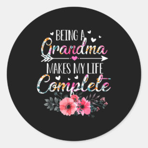 Being A Grandma Makes My Life Complete Announcemen Classic Round Sticker