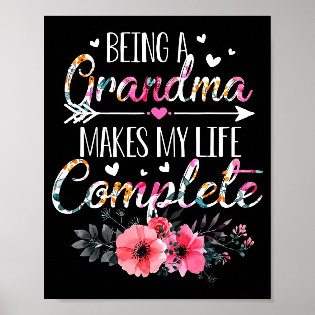 Being A Grandma Makes My Life Complete Announcemen Poster (Front)