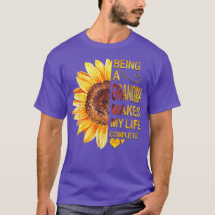 Being A Grandma Makes My Life Complete Sunflower M T-Shirt