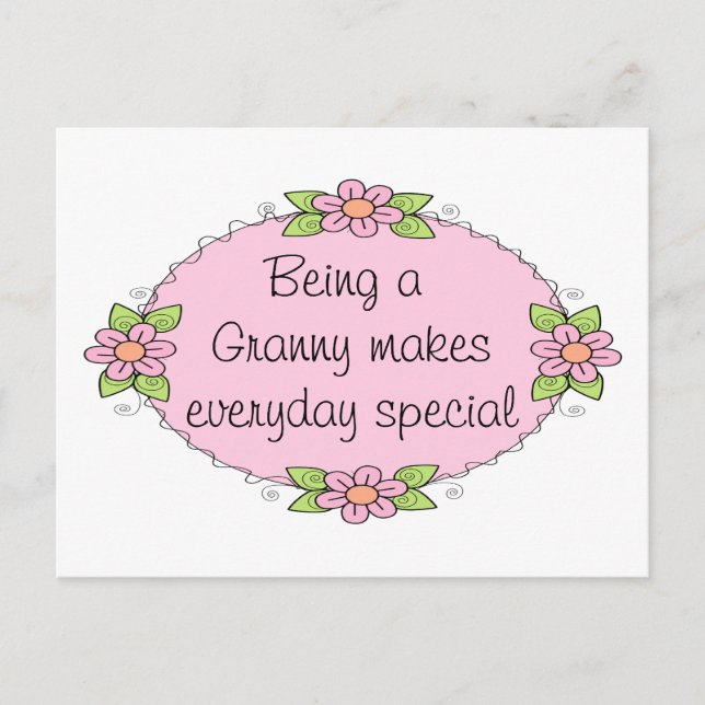Being a Granny makes everyday Special Postcard (Front)