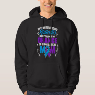 Being A Great Mom Rheumatoid Arthritis Awareness Hoodie