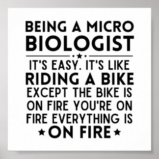 Being A Microbiologist It's Easy It's Like Riding  Poster