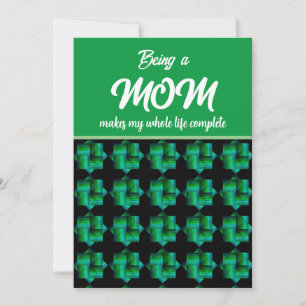 BEING A MOM MAKES MY WHOLE LIFE COMPLETE HOLIDAY CARD