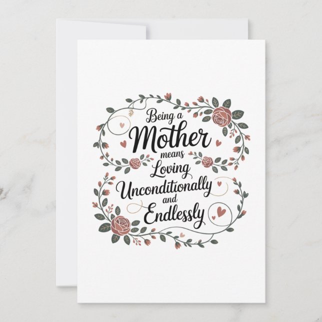 Being A Mother Means Loving Unconditionally (Front)