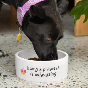 Being a Princess is Exhausting Dog Funny Humour