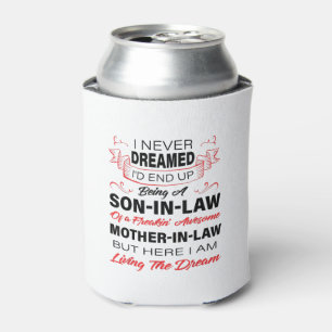 Being A Son In Law Gift For Your Son Can Cooler
