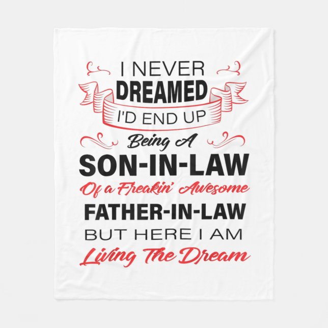 Being A Son In Law Gift For Your Son Fleece Blanket (Front)
