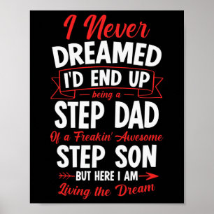 Being A Step Dad Of A Freakin' Awesome Step Son Poster