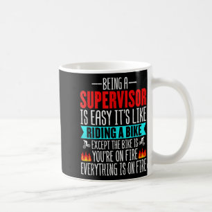 Being A Supervisor Is Easy - Bike Riding Superviso Coffee Mug