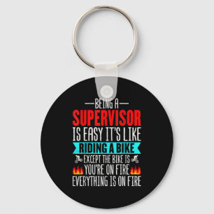Being A Supervisor Is Easy - Bike Riding Superviso Keychain