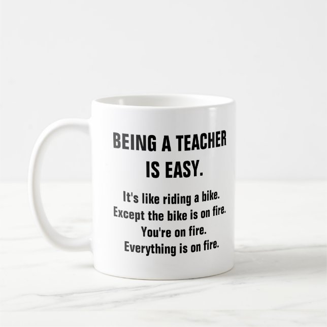 Being A Teacher Is Easy Funny Education Coffee Mug (Left)