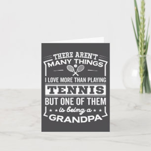 Being A Tennis Grandpa Funny Old Man  Card