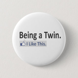 Being a Twin...I Like This 2 Inch Round Button