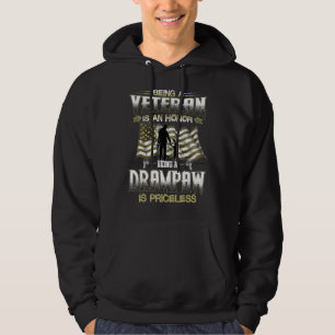 Being A Veteran Is An Honor Being A Drampaw Is Pri Hoodie