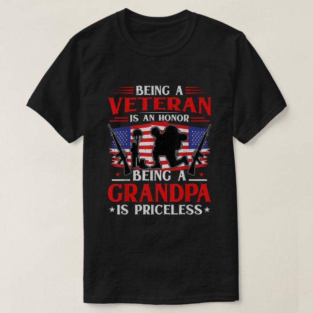 Being a Veteran is an Honour Being a Grandpa is Pr T-Shirt (Design Front)
