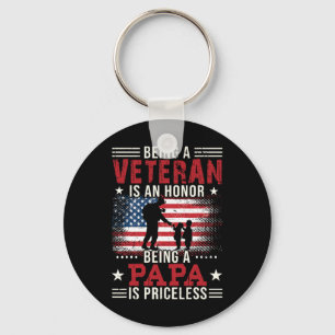 Being A Veteran Is An Honour Being Papa Is Pricele Keychain