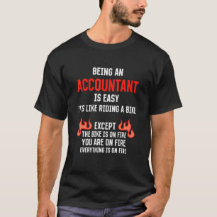 Being an Accountant Is Easy  CPA Humour Accounting T-Shirt