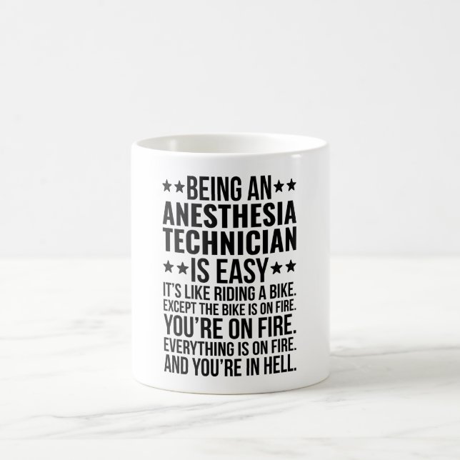 Being An Anesthesia Technician Is Easy  Coffee Mug (Center)