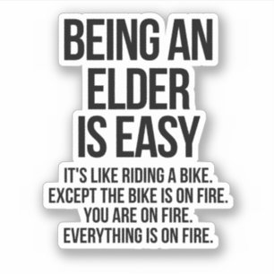 Being an elder is easy