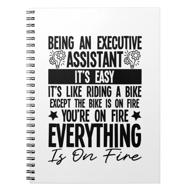 Being An Executive Assistant Is Easy Notebook (Front)